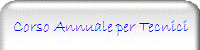 Corso Annuale per Tecnici